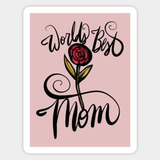 World's Best Mom Rose Magnet